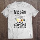 Tadostore Being A Mom Is An Honor Being A Grandma Is A Priceless Floral Version Tee Shirt