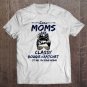 Tadostore Some Moms Are Classy Bougie & Ratchet It's Me I'm Some Moms Tee Shirt