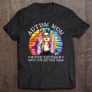 Tadostore Autism Mom With A Tattoos Pretty Eyes And Thick Thighs Tie Dye Version Tee Shirt