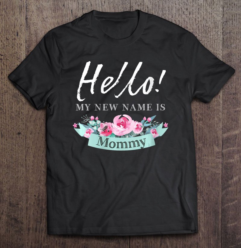 Tadostore Womens Hello My New Name Is Mommy Funny Baby Reveal Novelty Gift V-Neck Tee Shirt