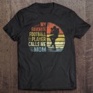 Tadostore Womens My Favorite Football Player Calls Me Mom Shirt Mama Gifts Tee Shirt