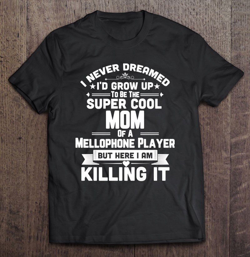 Tadostore Super Cool Mom Mellophone Player Marching Band Tee Shirt