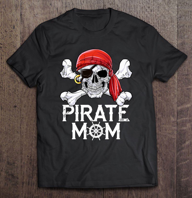 Tadostore Pirate Mom Jolly Roger Women Mother's Day Family Matching Tee Shirt