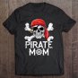 Tadostore Pirate Mom Jolly Roger Women Mother's Day Family Matching Tee Shirt
