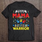 Tadostore Proud Mama Of A Autism Warrior Autism Awareness Gifts Tee Shirt