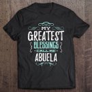 Tadostore My Greatest Blessings Call Me Abuela Tee Shirt