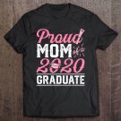Tadostore Proud Mom Of A 2020 Graduate Senior Graduation Tee Shirt