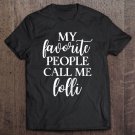 Tadostore My Favorite People Call Me Lolli Grandma Apparel Gift Raglan Baseball Tee Tee Shirt