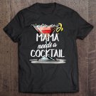 Tadostore Womens Mama Needs A Drink - Funny Drinking Tees For Mom Tee Shirt