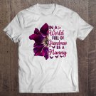 Tadostore Floral Mothers Day In A World Full Of Grandmas Be A Nanny Tee Shirt
