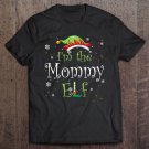 Tadostore I'm The Mommy Elf Christmas Gift Idea Xmas Family Tee Shirt