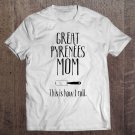 Tadostore Great Pyrenees Gifts - Great Pyrenees Mom Tee Shirt