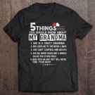 Tadostore 5 Things You Should Know About My Grandma Mom Gifts Pullover Tee Shirt