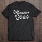 Tadostore Momma Of The Bride Wedding Party Tee Shirt