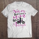 Tadostore Never Underestimate A Mom With A Motorcycle Gift For Mama Tee Shirt