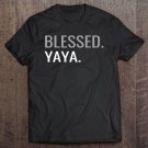 Tadostore Blessed Yaya Shirt Mothers Day Gifts Tee Shirt