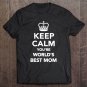 Tadostore Keep Calm You're World's Best Mom Tee Shirt