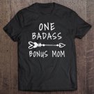 Tadostore Womens Step Family Funny One Badass Bonus Mom Gift For Stepmom Tee Shirt
