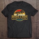 Tadostore Being A Mom Is Like A Walk In A Park Funny Tee Shirt