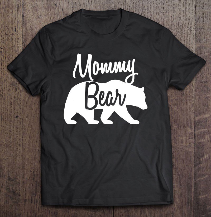 Tadostore Mommy Bear Shirt Mama Tshirt Mom Tee Shirt