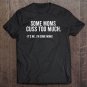 Tadostore Womens Some Moms Cuss Too Much I'm Some Moms Gift Mother's Day V-Neck Tee Shirt