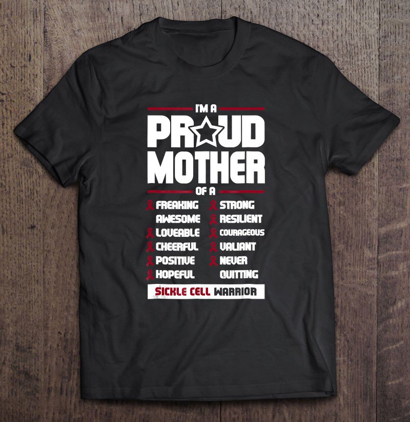 Tadostore Sickle Cell Awareness Shirt Anemia Support Proud Mother Tee Shirt