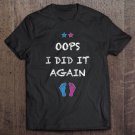 Tadostore Womens Oops I Did It Again - Pregnancy Funny Bump Mom Tee Shirt