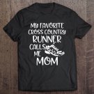 Tadostore Womens My Favorite Cross Country Runner Calls Me Mom Running Gift Tee Shirt