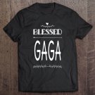 Tadostore Blessed Gaga Grandma Cute Print For Gaga Gift Present Tee Shirt