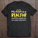 Tadostore My Mom Is A Realtor Funny Real Estate Agent Gift Tee Shirt