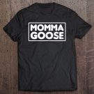 Tadostore Womens Mama Goose Shirt Momma Mothersday Gift Tee Shirt