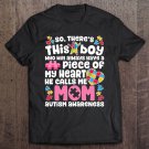 Tadostore There's This Boy He Calls Me Mom Autism Awareness Tee Shirt