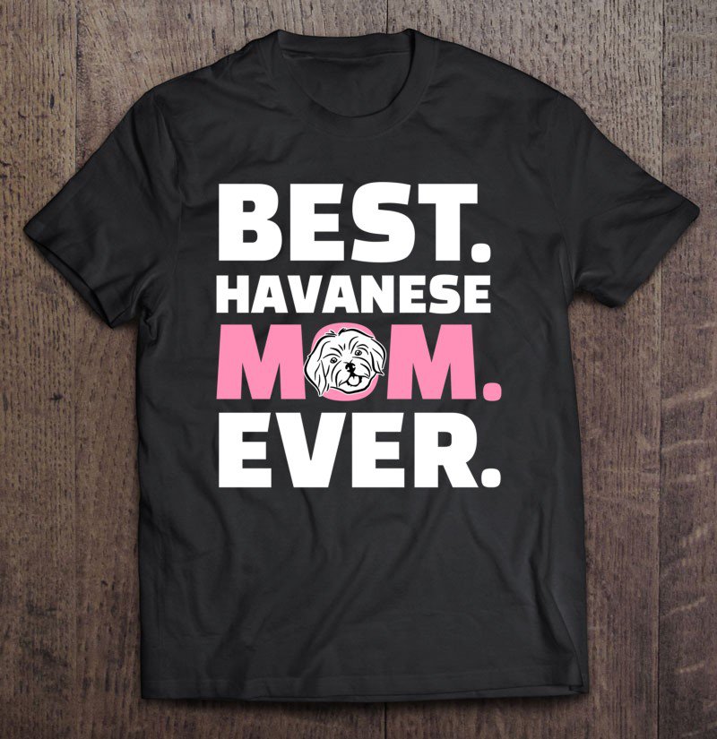 Tadostore Havanese Mom Tee Shirt