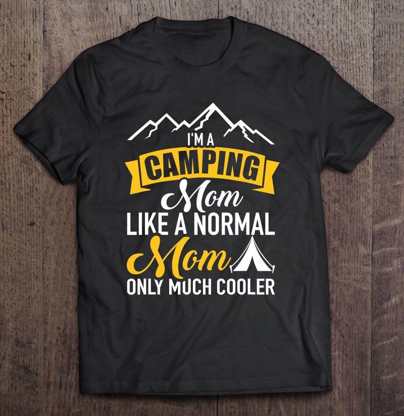 Tadostore I'm A Camping Mom Tee Shirt