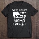Tadostore Twice Blessed Mama Bear Shirt Bear With Two Baby Cubs Tee Shirt