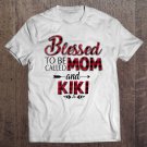 Tadostore Blessed To Be Called Mom And Kiki Caro Tee Shirt