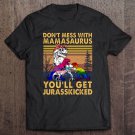 Tadostore Don't Mess With Mamasaurus You'll Get Jurasskicked Dinosaur LGBT Pride Tee Shirt