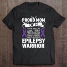 Tadostore I'm A Proud Mom Of A Epilepsy Warrior Shirt For Women Mother Tee Shirt