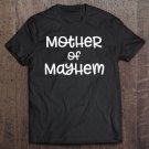 Tadostore Mother Of Mayhem, Cute Mom For Mother's Day Tee Shirt