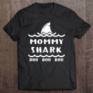 Tadostore Mommy Shark - Doo Doo Doo Premium Tee Shirt