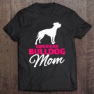 Tadostore American Bulldog Mom Tee Shirt