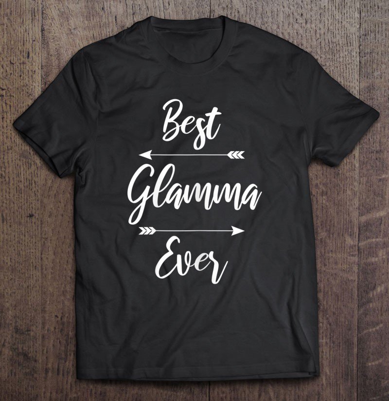 Tadostore Womens Glamma Gift Best Glamma Ever Tee Shirt