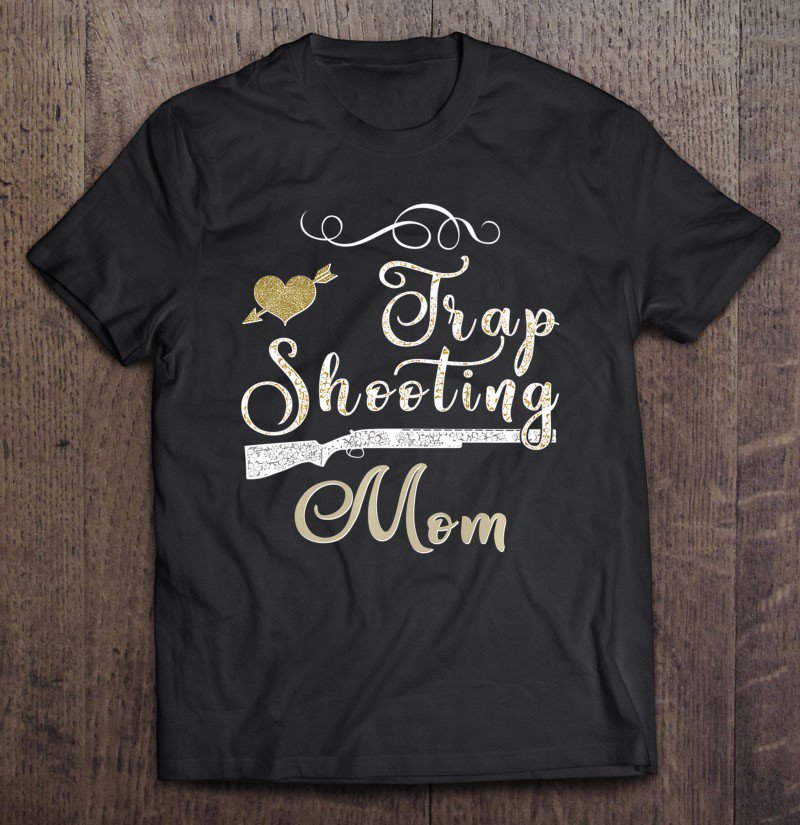Tadostore Trap Shooting Mom Premium Tee Shirt