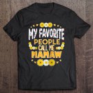 Tadostore My Favorite People Call Me Mamaw Mother's Day Christmas Raglan Baseball Tee Tee Shirt