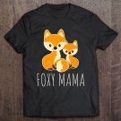 Tadostore Foxy Mama Mom Baby Funny Gift Women Mother Girl Fox Lover Tee Shirt