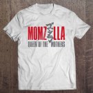 Tadostore Momzilla Greatest Mom Mothers Day Gifs Tee Shirt