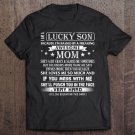 Tadostore I Am A Lucky Son I'm Raised By A Freaking Awesome Mom Son Tee Shirt
