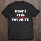 Tadostore I'm Mom's Favorite Shirt Funny Favorite Kid Tee Shirt