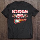Tadostore Rockstar Mom Electric Guitar Rock Fan Mother's Day Tee Shirt
