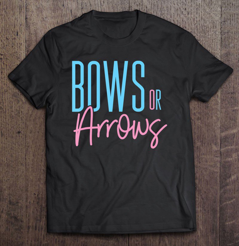 Tadostore Cute Bows Or Arrows Gender Reveal Party Idea For Women Tee Shirt